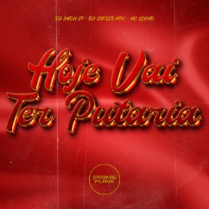 收聽Dj Jhon SP的Hoje Vai Ter Putaria (Explicit)歌詞歌曲