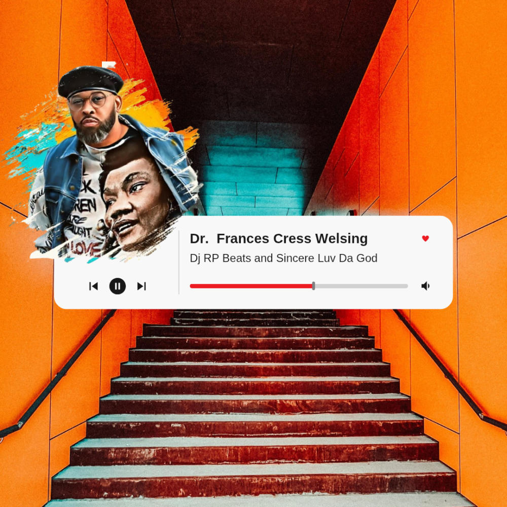 Dr. Frances Cress Welsing (feat. Dj RP Beats|Explicit)