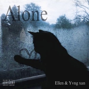 Listen to Alone (Explicit) song with lyrics from Ellen