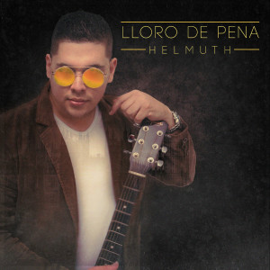 อัลบัม Lloro de Pena ศิลปิน Helmuth