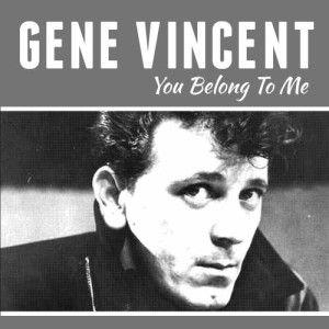 ดาวน์โหลดและฟังเพลง Time Will Bring You Everything พร้อมเนื้อเพลงจาก Gene Vincent
