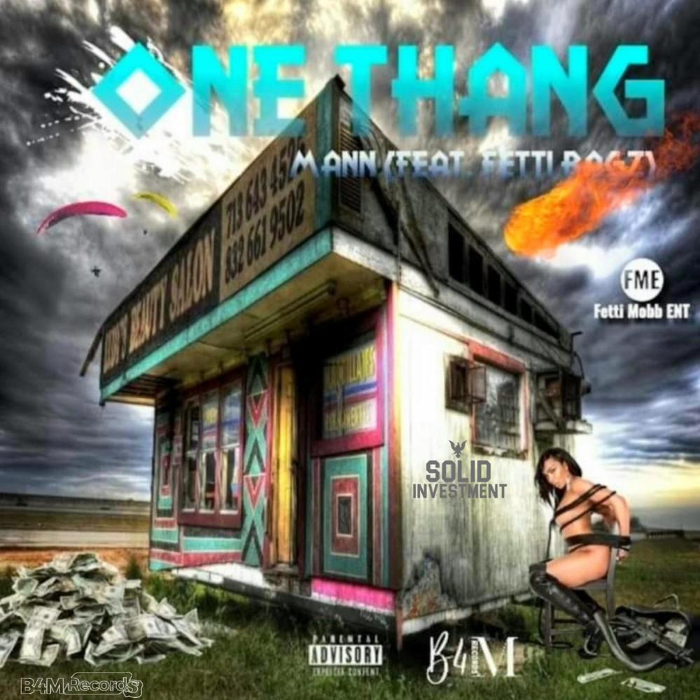 One Thang (feat. Fetti Bagz) (Explicit)