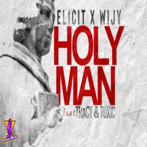 收听Elicit的Holy Man歌词歌曲