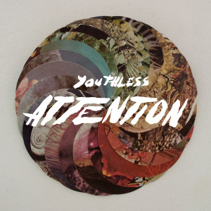 ดาวน์โหลดและฟังเพลง Attention พร้อมเนื้อเพลงจาก Youthless
