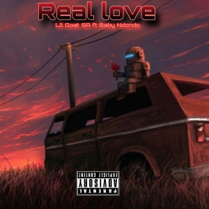 Listen to Real Love (Explicit) song with lyrics from Lil goat sa