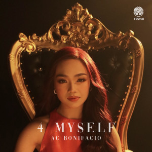 收聽AC Bonifacio的4 Myself歌詞歌曲