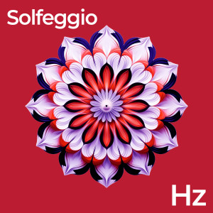 The Relaxation Principle的專輯Solfeggio Frequencies (Hz): Special Focus