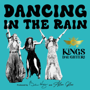 Album Dancing in the Rain from Kings Daughters