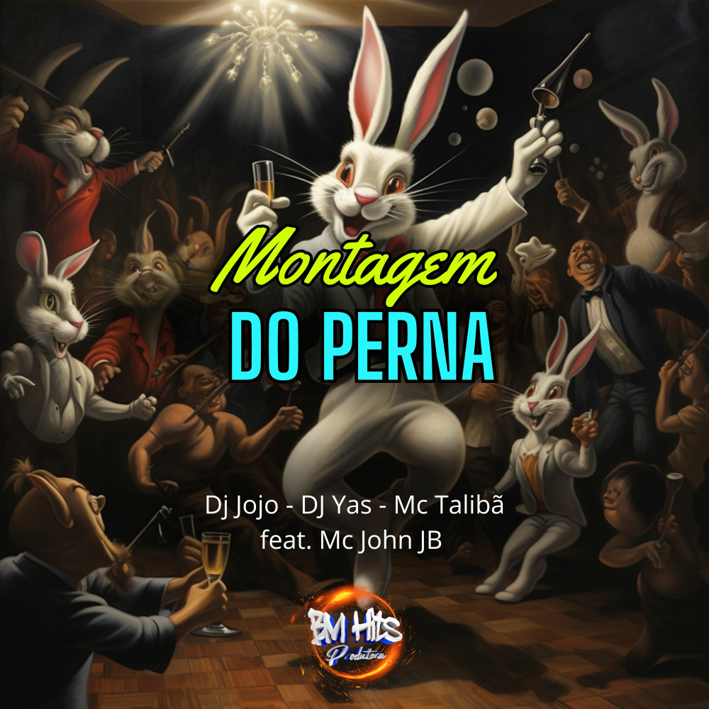 Montagem do Perna (Explicit)