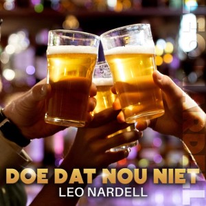 Listen to Doe Dat Nou Niet song with lyrics from Leo Nardell