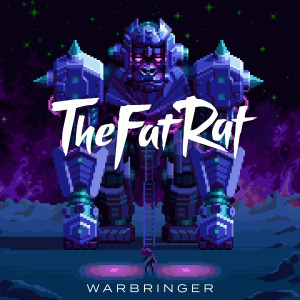 Dengarkan lagu Warbringer nyanyian TheFatRat dengan lirik