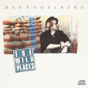 Dan Fogelberg的專輯The Wild Places