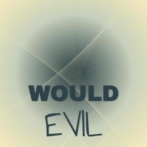 收听Hiia的Would Evil歌词歌曲