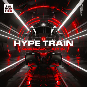 Code Black的專輯Hype Train (feat. Static)