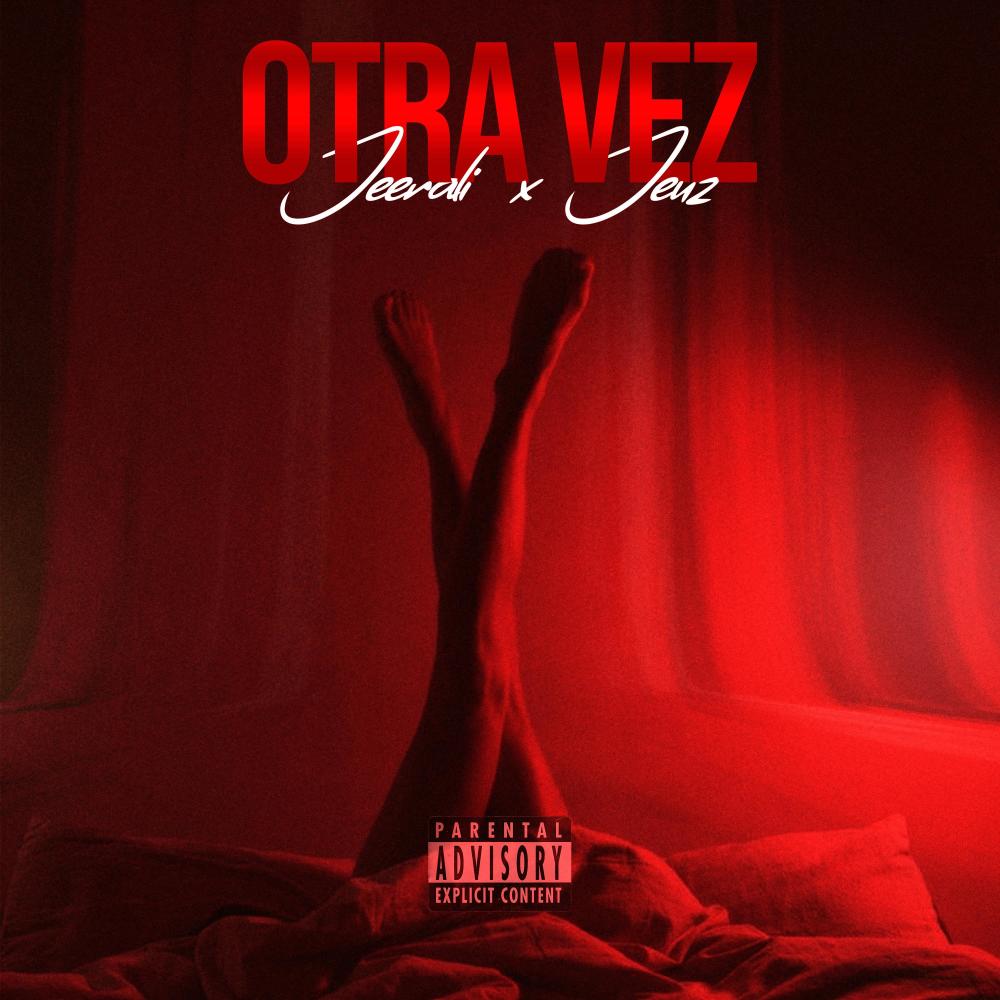 Otra Vez (feat. Jeuzmusicbeats) (Explicit)