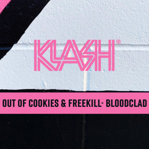Out Of Cookies的專輯Bloodclad (Explicit)