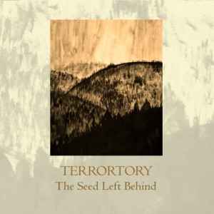 Terrortory的專輯The Seed Left Behind