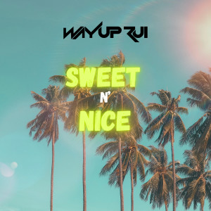 Album Sweet n' nice from Wayup Rui