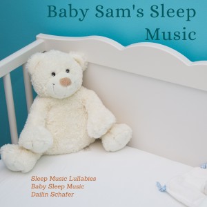 Dailin Schafer的專輯Baby Sam's Sleep Music