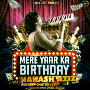 Album Mere Yaar Ka Birthday from Nakash Aziz