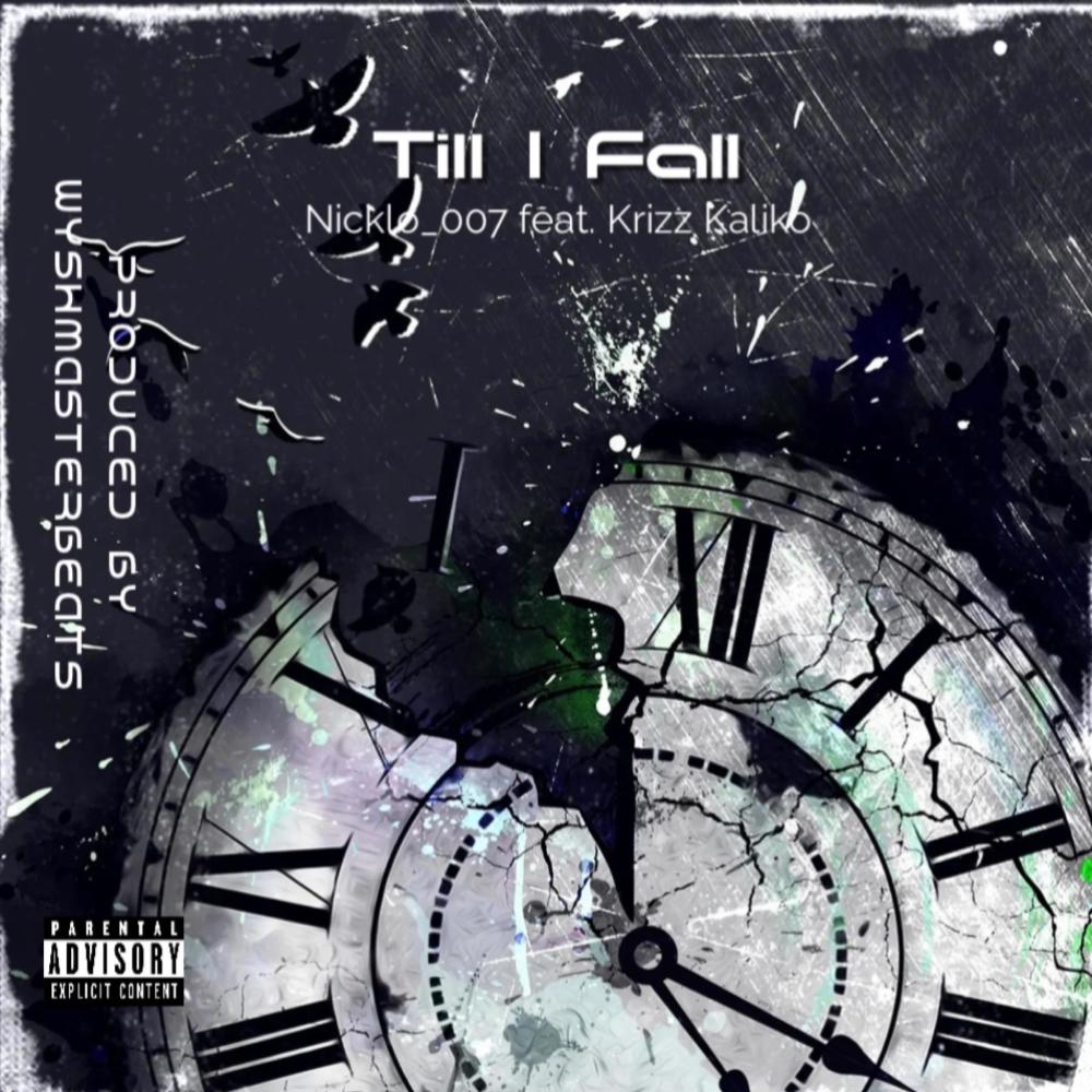 Till I Fall (feat. Krizz Kaliko) (Explicit)