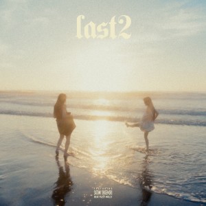 收听Kiho的LAST2 (feat. 重盛さと美)歌词歌曲