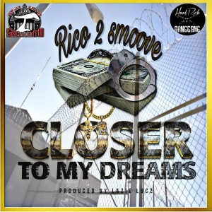 Album Closer to My Dreams from Rico2 Smoove