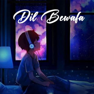 Noah Guthrie (US)的專輯Dil Bewafa