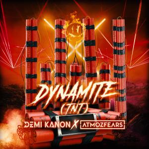 ดาวน์โหลดและฟังเพลง Dynamite (TNT) (Extended Mix) พร้อมเนื้อเพลงจาก Demi Kanon