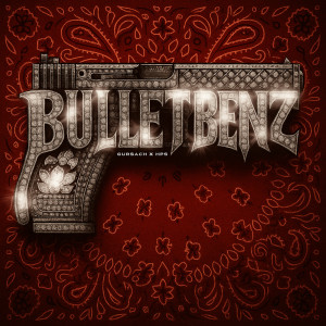 Gursach的專輯BULLET BENZ