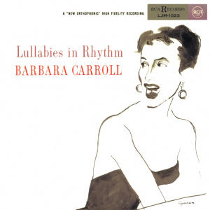 Barbara Carroll Trio的專輯Lullabies In Rhythm