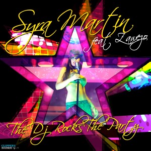 Listen to The DJ Rocks the Party song with lyrics from Syra Martin