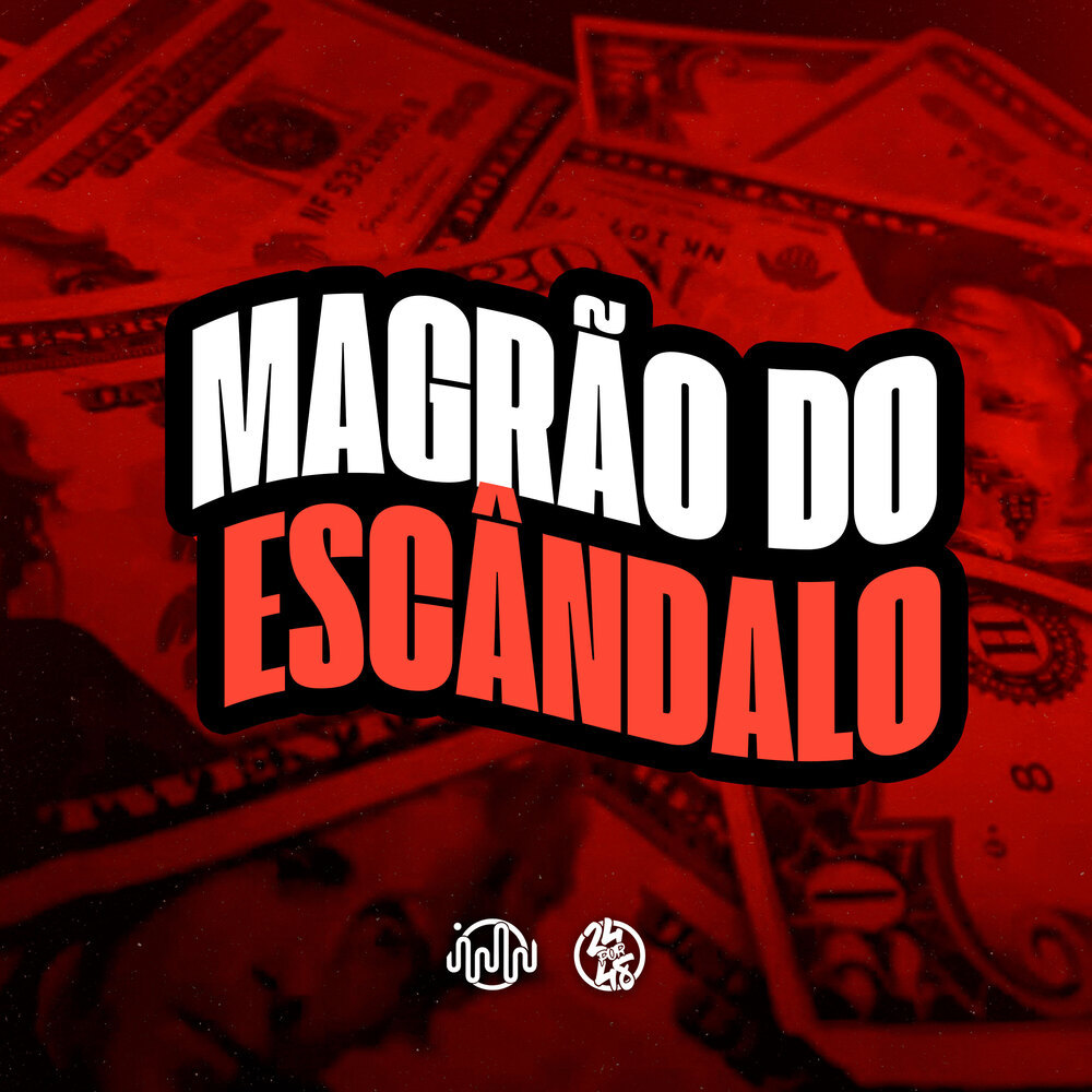 Magrão Do Escândalo (Explicit)