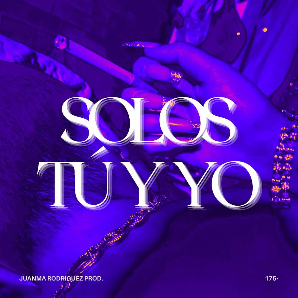 Solos Tu Y Yo (Explicit)