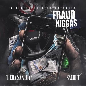 收聽DJ Katastraphy的Fraud Niggas (feat. Tiera Santoya & Sachet De'aun) (Explicit)歌詞歌曲