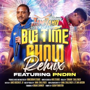 THE AWESOME JAMBAND的專輯BIG TIME SHOW REMIX (feat. PNDRN)