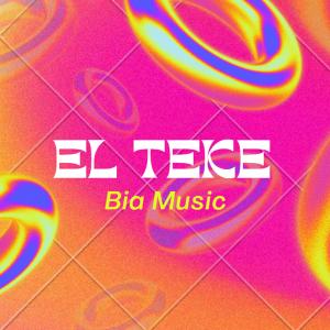 收聽Biia的El Teke歌詞歌曲