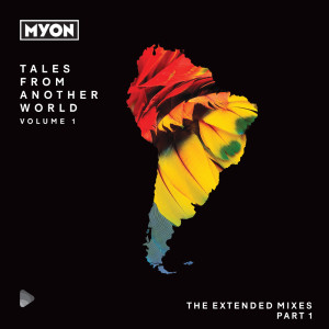 Tales From Another World, Vol. 01 - South America (The Extended Mixes Pt. 1)