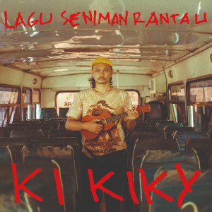 Dengarkan Ngamen Dua lagu dari Ki Kiky dengan lirik