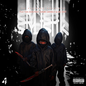 ดาวน์โหลดและฟังเพลง Stylistik (Explicit) พร้อมเนื้อเพลงจาก P.A.T Da Don