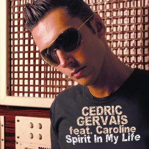 Cedric Gervais的專輯Spirit In My Life
