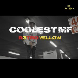 R3tro Yellow的專輯Coolest Mf (Explicit)