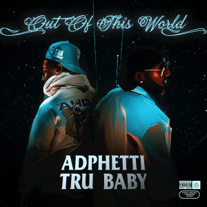 Album Out of This World (Explicit) from Tru Baby