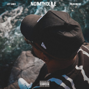 Jst Sako的專輯Ngimtholile (Explicit)