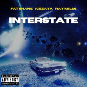 Fat Shane的專輯Interstate (feat. Ray Mills) [Explicit]