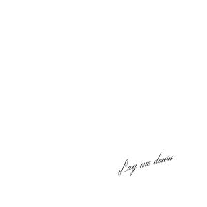 อัลบัม Lay Me Down ศิลปิน Ibis