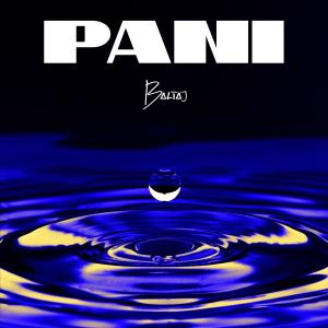 收聽baltaj的Pani歌詞歌曲