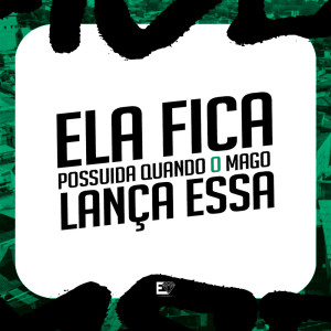 Listen to Ela Fica Possuída Quando o Mago Lança Essa (Explicit) song with lyrics from Mc Lobão