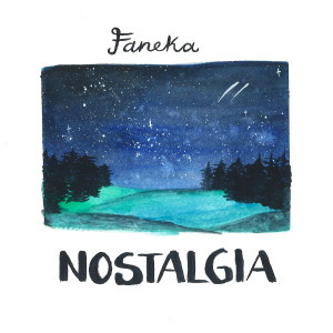 收聽Faneka的Nostalgia歌詞歌曲