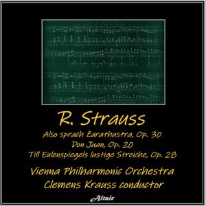 維也納愛樂樂團的專輯R. Strauss: Also sprach Zarathustra, OP. 30 - Don Juan, OP. 20 - Till Eulenspiegels lustige Streiche, OP. 28